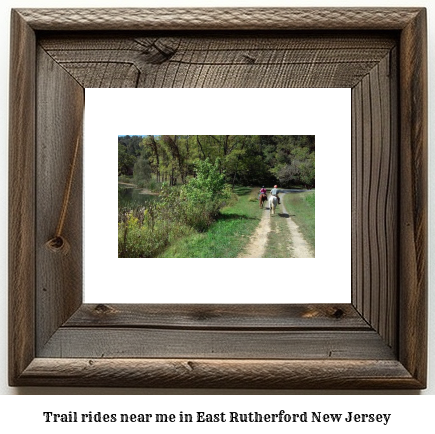 trail rides near me in East Rutherford, New Jersey